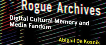 Иллюстрация к новости: Семинар НУГ, посвященный обсуждению книги «Rogue Archives: Digital Cultural Memory and Media Fandom»