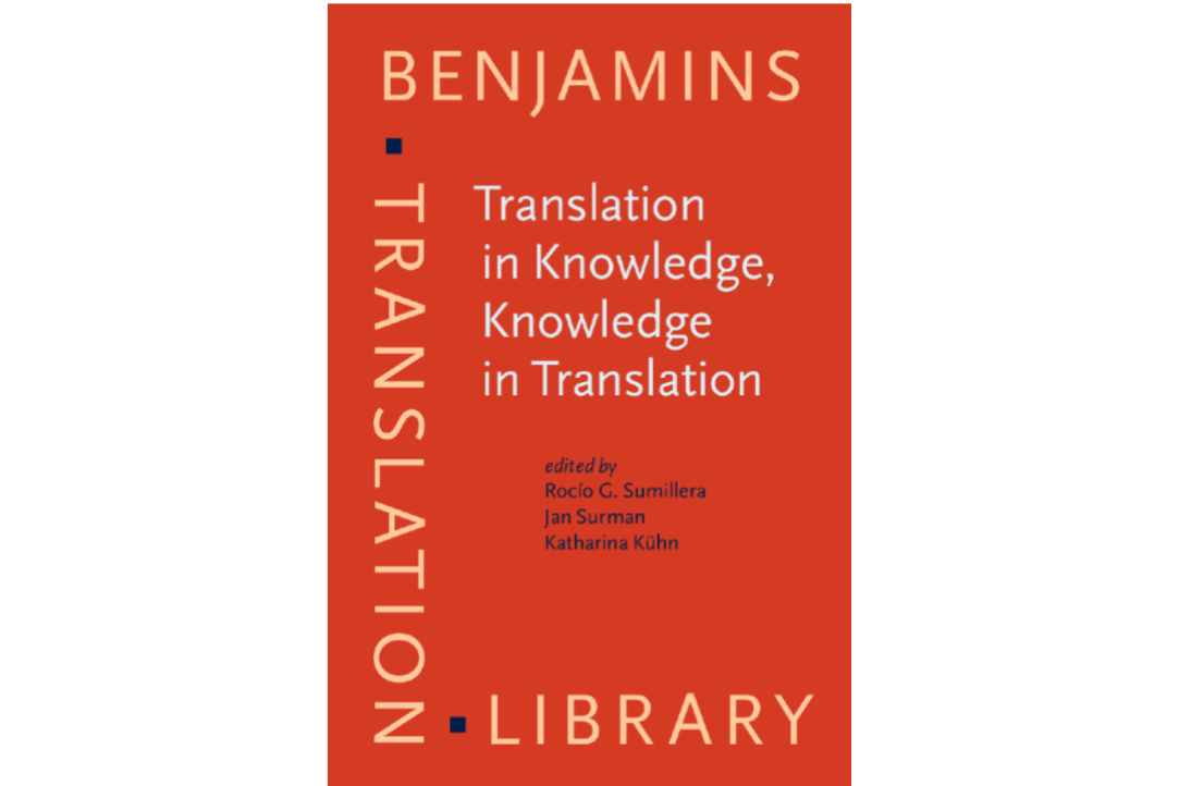 Иллюстрация к новости: В издательстве John Benjamins опубликована книга Translation in Knowledge, Knowledge in Translation